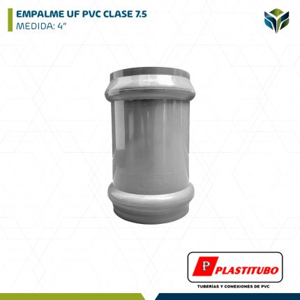 EMPALME UF PVC CLASE 7.5 4" PLASTITUBO