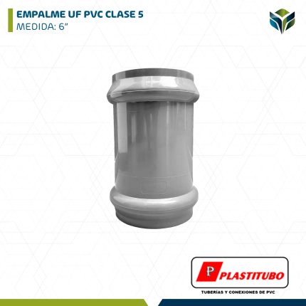 EMPALME UF PVC CLASE 5 6" PLASTITUBO