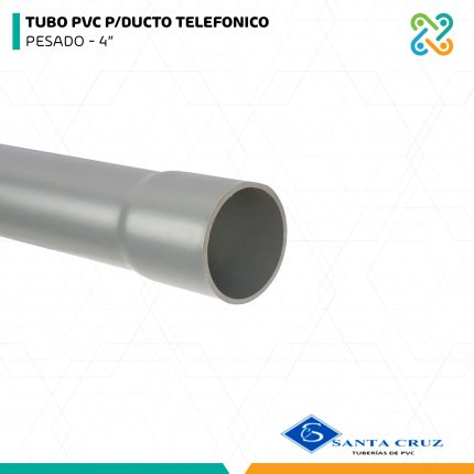 TUBO PVC P/DUCTO TELEFONICO PESADO 4" SANTA CRUZ