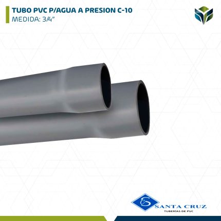 TUBO PVC P/AGUA A PRESION C-10 3/4" SANTA CRUZ