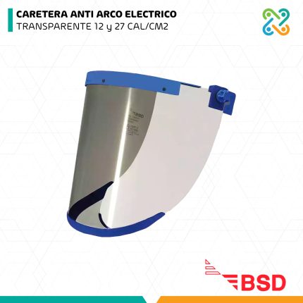 CARETERA ANTI ARCO ELECTRICO TRANSPARENTE 12 y 27 CAL/CM2 BSD