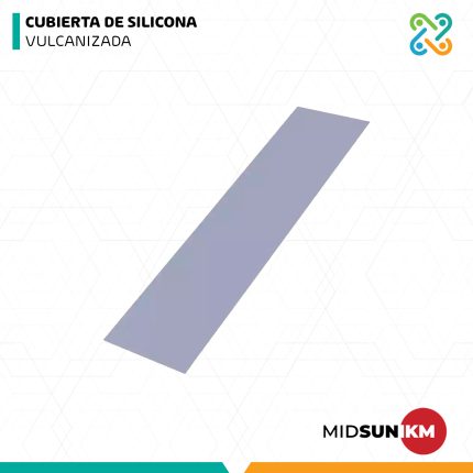 CUBIERTA DE SILICONA VULCANIZADA MIDSUNIKM