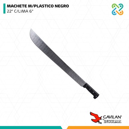 MACHETE M/PLASTICO NEGRO 22" C/LIMA 6" GAVILAN