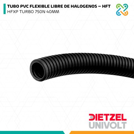 TUBO PVC FLEXIBLE LIBRE DE HALOGENOS – HFT HFXP TURBO 750N 40MM DIETZEL UNIVOLT