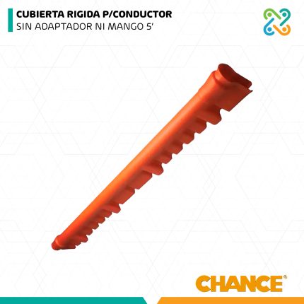 CUBIERTA RIGIDA P/CONDUCTOR SIN ADAPTADOR NI MANGO 5’ CHANCE