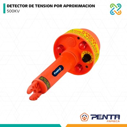 DETECTOR DE TENSION POR APROXIMACION 500KV PENTA FAMECA
