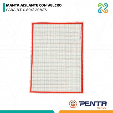 MANTA AISLANTE CON VELCRO PARA B.T. 0.80X1.20MTS PENTA ALROC