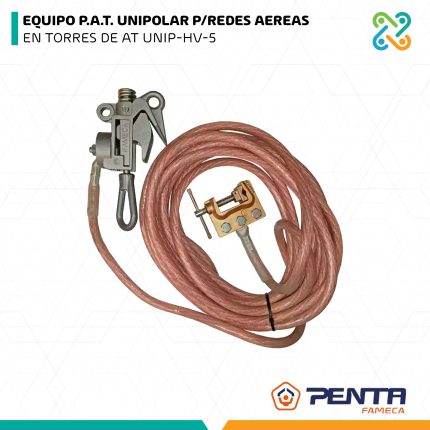 EQUIPO P.A.T. UNIPOLAR P/REDES AEREAS EN TORRES DE AT UNIP-HV-5 PENTA FAMECA