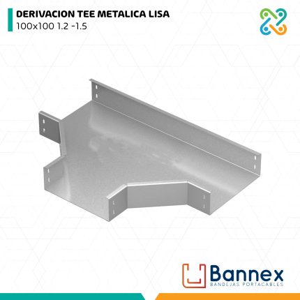 DERIVACION TEE METALICA LISA 100x100 1.2 -1.5 BANNEX
